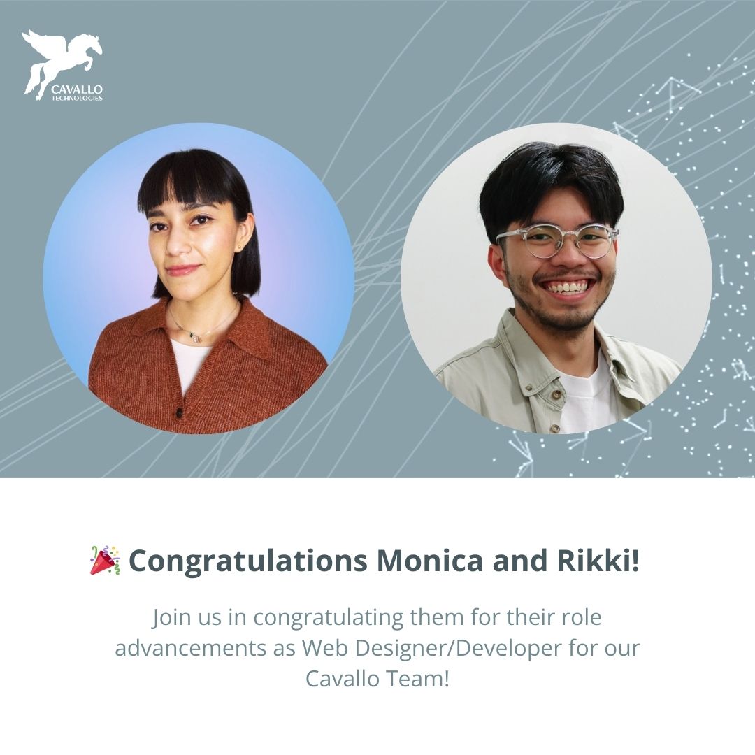 Welcome Monica Zarate and Rikki Soriano to Cavallo Technologies