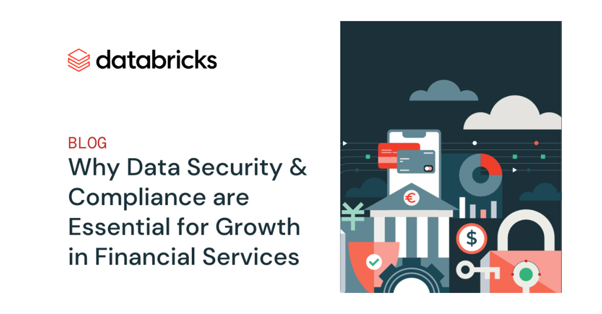 Securing the Future: How Databricks Powers Financial Services