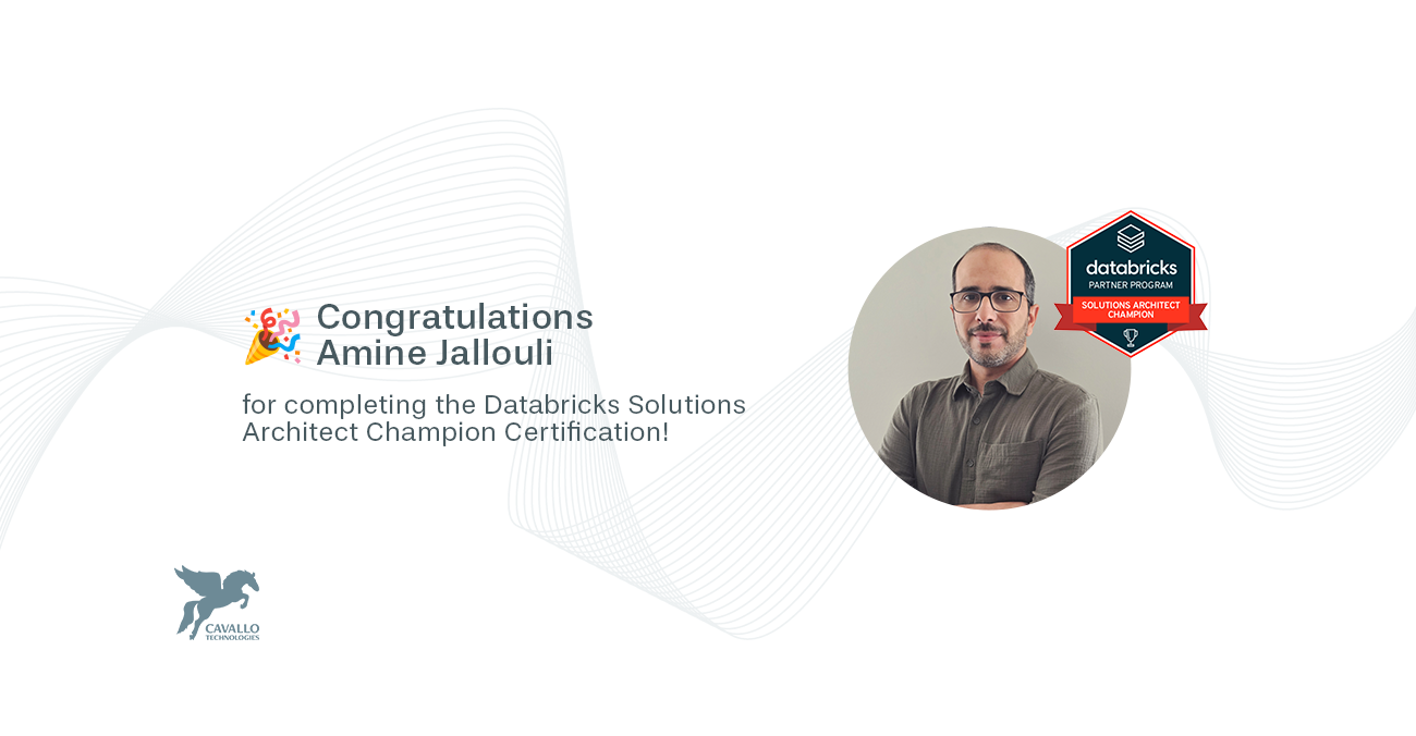 Amine Jallouli Joins Cavallo’s Databricks Champion Circle!