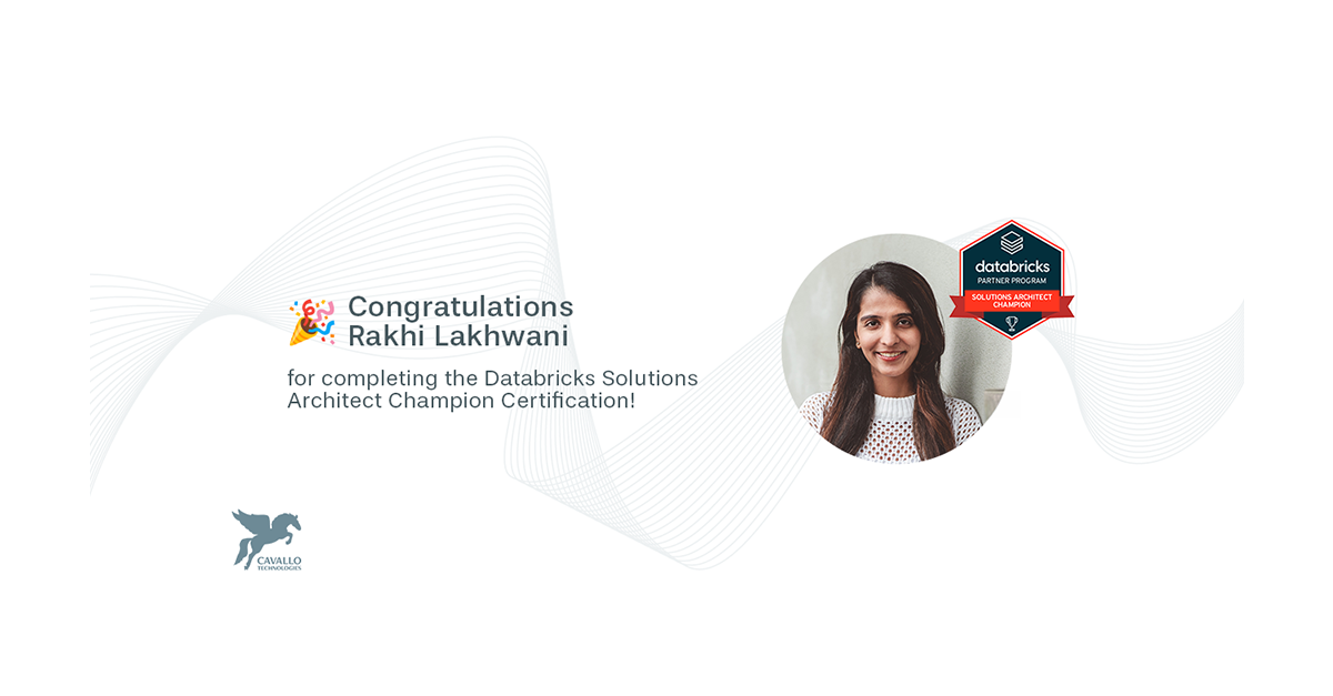 Rakhi Lakhwani is our 9th Databricks Champion